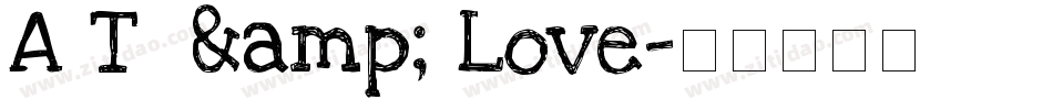 A T  & Love字体转换